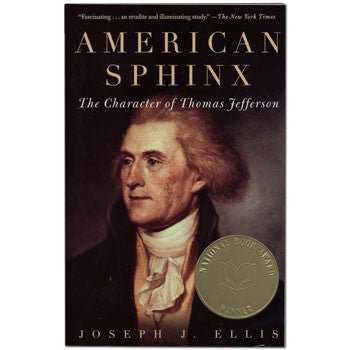 American Sphinx The Character of Thomas Jefferson - Monticello Shop