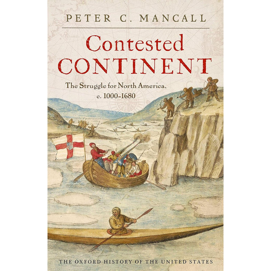 Contested Continent: The Struggle for North America, c. 1000-1680 - Monticello Shop