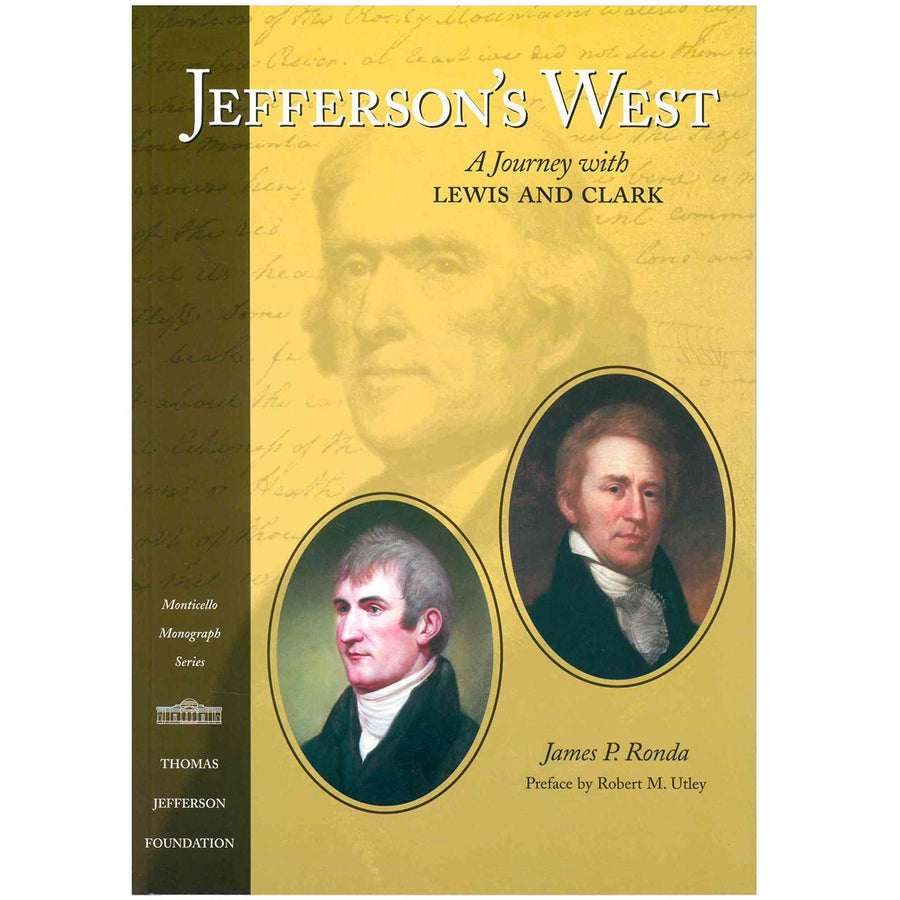Jefferson's West: A Journey with Lewis and Clark - Monticello Shop