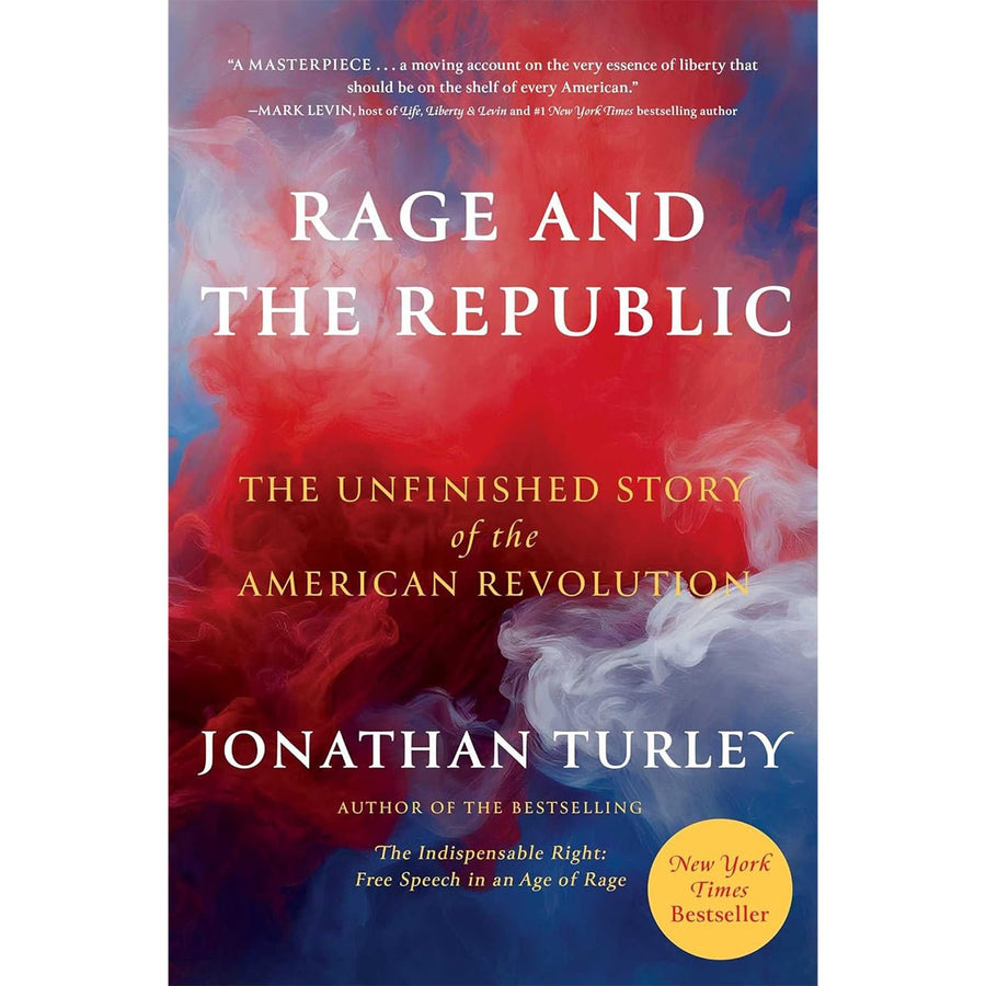 Rage and the Republic: The Unfinished Story of the American Revolution - Monticello Shop