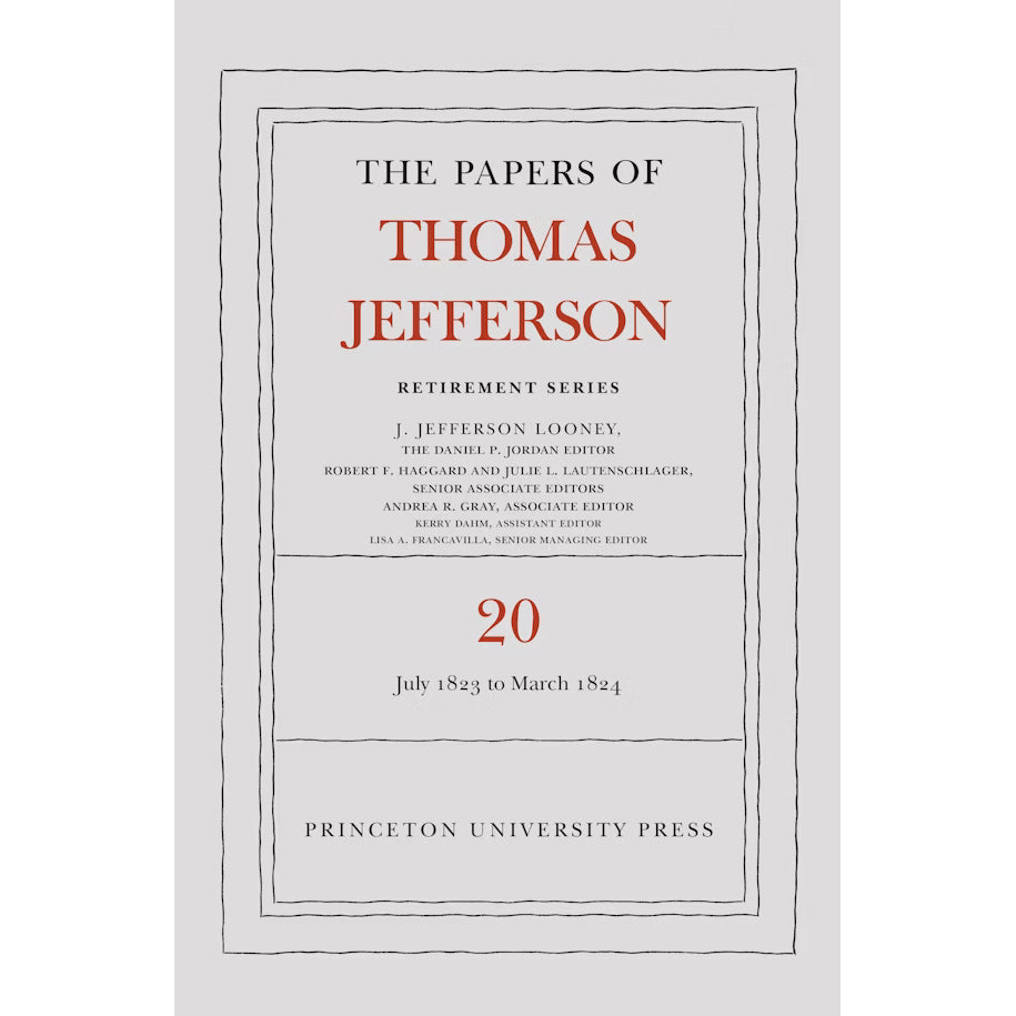 The Papers of Thomas Jefferson: Retirement Series Volume 20