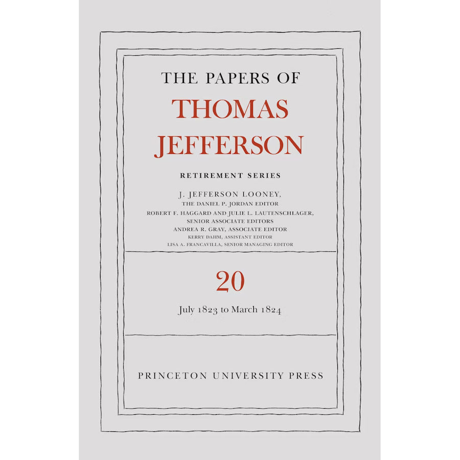 The Papers of Thomas Jefferson: Retirement Series Volume 20