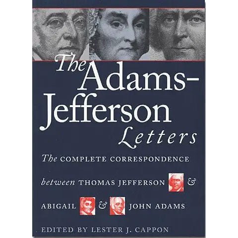The Adams - Jefferson Letters - Monticello Shop