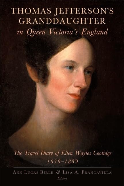 Thomas Jefferson's Granddaughter in Queen Victoria's England - Monticello Shop