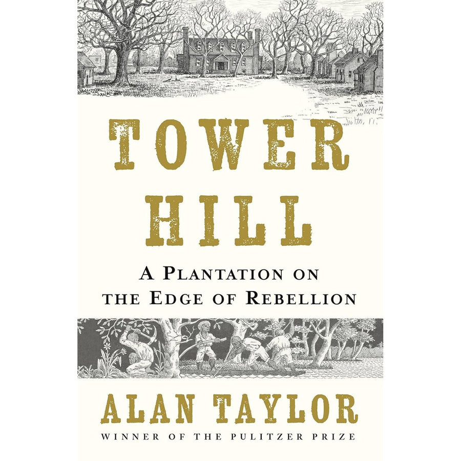 Tower Hill: A Plantation on the Edge of Rebellion - Monticello Shop