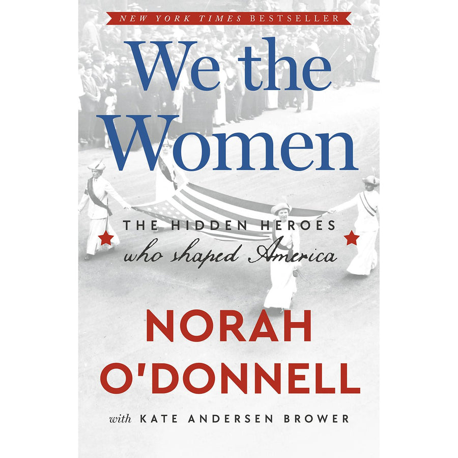 We the Women: The Hidden Heroes Who Shaped America - Monticello Shop