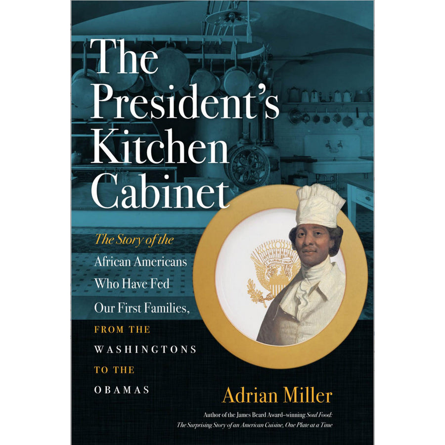 The President's Kitchen Cabinet