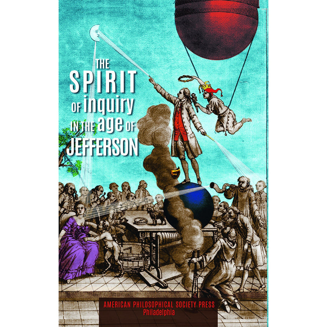 The Spirit of Inquiry in the Age of Jefferson