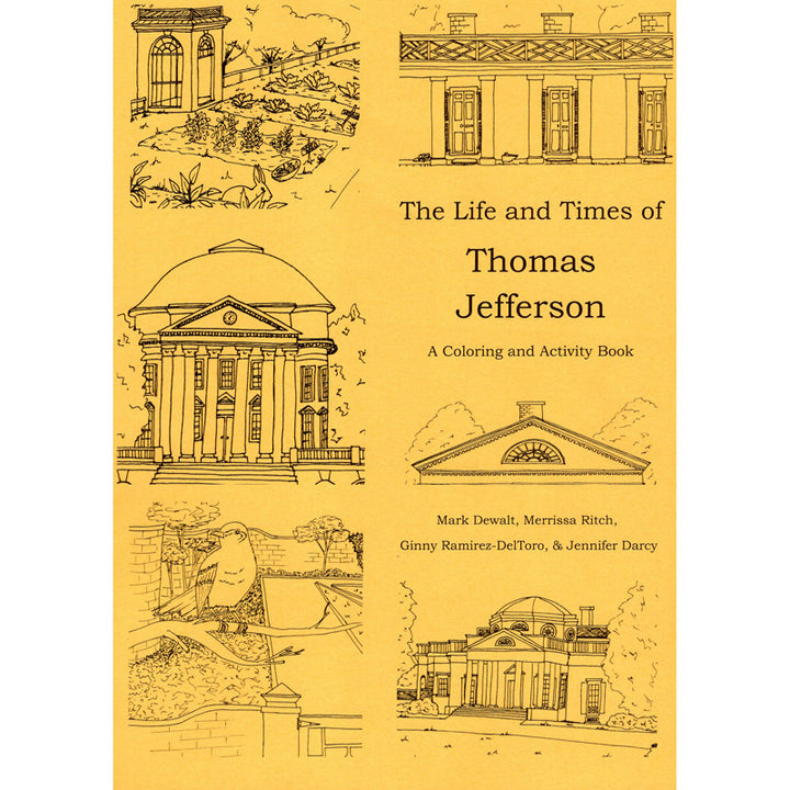 The Life and Times of Thomas Jefferson:   A Coloring and Activity Book
