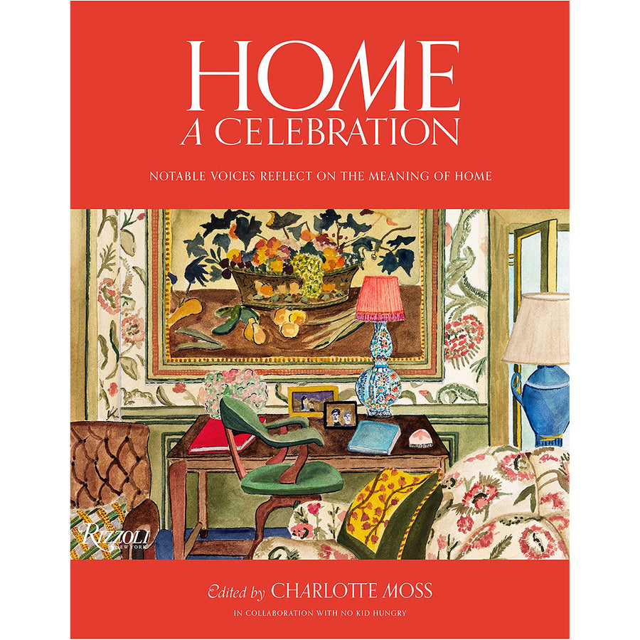 Home: A Celebration: Notable Voices Reflect on the Meaning of Home