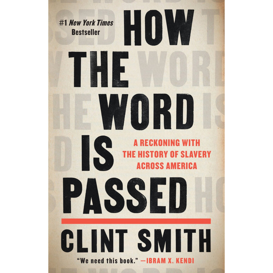 How the Word Is Passed: A Reckoning With the History of Slavery Across America