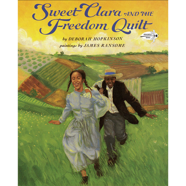 Sweet Clara & the Freedom Quilt