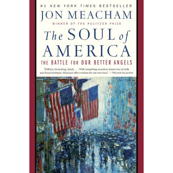 The Soul of America: The Battle for Our Better Angels